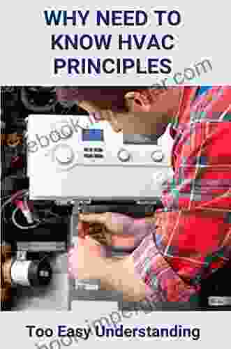 Why Need To Know HVAC Principles: Too Easy Understanding