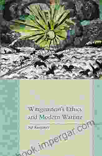 Wittgenstein s Ethics and Modern Warfare